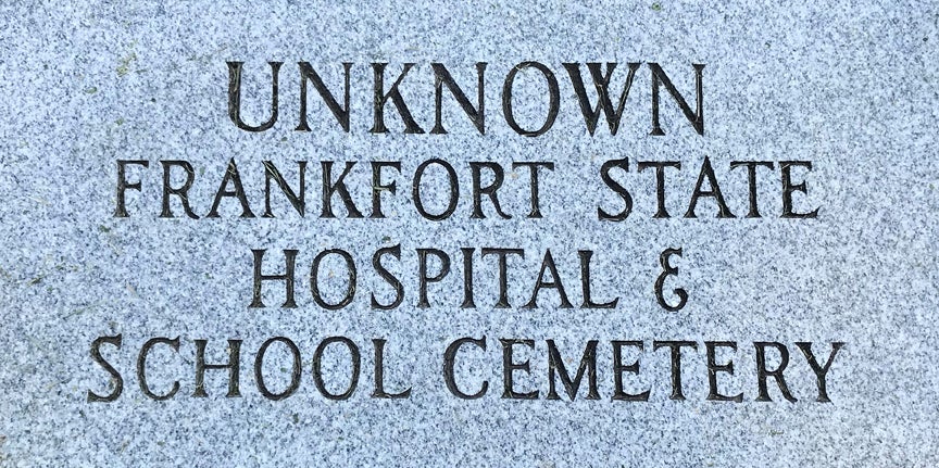 The unfortunate story of the Frankfort State Hospital School and Cemetery